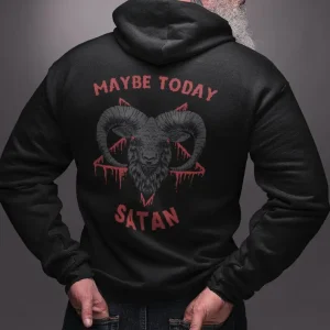 Gift For Gothic Hoodie Maybe Today Baphomet Occult A Gothic and Witchy Gift for Dark Style lovers Satanic Hoodie